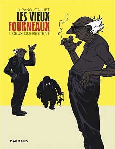 Les vieux fourneaux de Wilfrid Lupano et Paul Cauuet